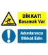 ZY1080 - Dikkat basamak var, adımlarınıza dikkat edin