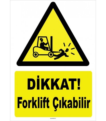 ZY1081 - Dikkat Forklift Çıkabilir