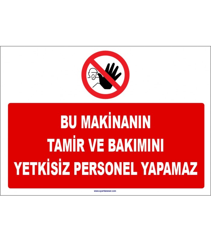 ZY1119 - Bu makinanın tamir ve bakımını yetkisiz personel yapamaz