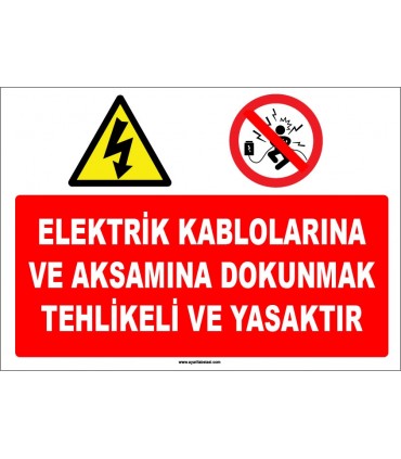 ZY1121 - Elektrik kablolarına ve aksamına dokunmak tehlikeli ve yasaktır