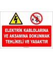 ZY1121 - Elektrik kablolarına ve aksamına dokunmak tehlikeli ve yasaktır