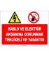ZY1124 - Kablo ve elektrik aksamına dokunmak tehlikeli ve yasaktır