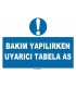 ZY1126 - Bakım yapılırken uyarıcı tabela as