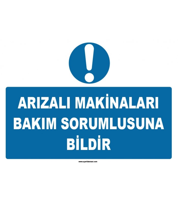 ZY1127 - Arızalı makinaları bakım sorumlusuna bildir