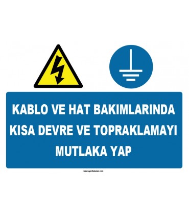 ZY1134 - Kablo ve hat bakımlarında kısa devre ve topraklamayı mutlaka yap