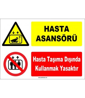 ZY1189 - Hasta Asansörü, Hasta taşıma dışında kullanmak yasaktır