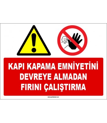 ZY1206 - Kapı kapama emniyetini devreye almadan fırını çalıştırma