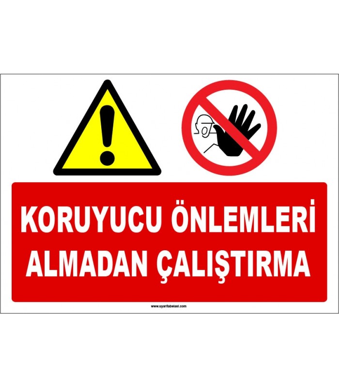 ZY1203 - Koruyucu Önlemleri Almadan Çalıştırma