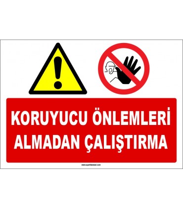 ZY1203 - Koruyucu Önlemleri Almadan Çalıştırma