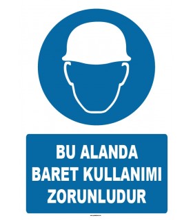 ZY1218 - Bu Alanda Baret Kullanımı Zorunludur