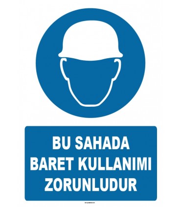 ZY1219 - Bu Sahada Baret Kullanımı Zorunludur