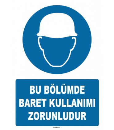 ZY1220 - Bu Bölümde Baret Kullanımı Zorunludur