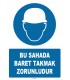 ZY1222 - Bu Sahada Baret Takmak Zorunludur