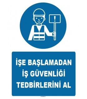 ZY1226 - İşe başlamadan iş güvenliği tedbirlerini al