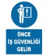 ZY1232 - Önce iş güvenliği gelir