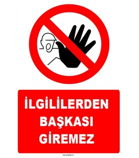 ZY1236 - İlgililerden başkası giremez
