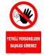 ZY1237 - Yetkili personelden başkası giremez