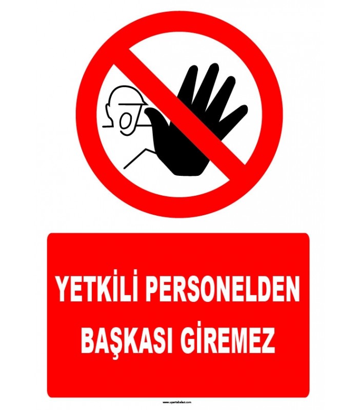 ZY1237 - Yetkili personelden başkası giremez