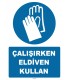 ZY1243 - Çalışırken Eldiven Kullan
