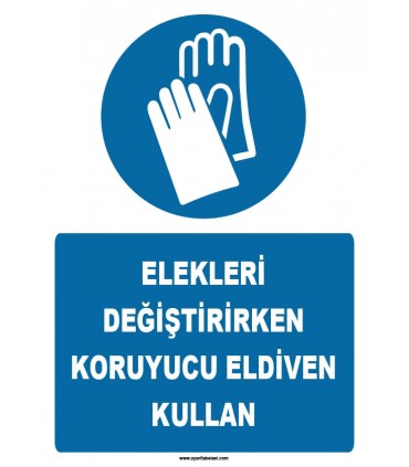 ZY1265 - Elekleri Değiştirirken Koruyucu Eldiven Kullan