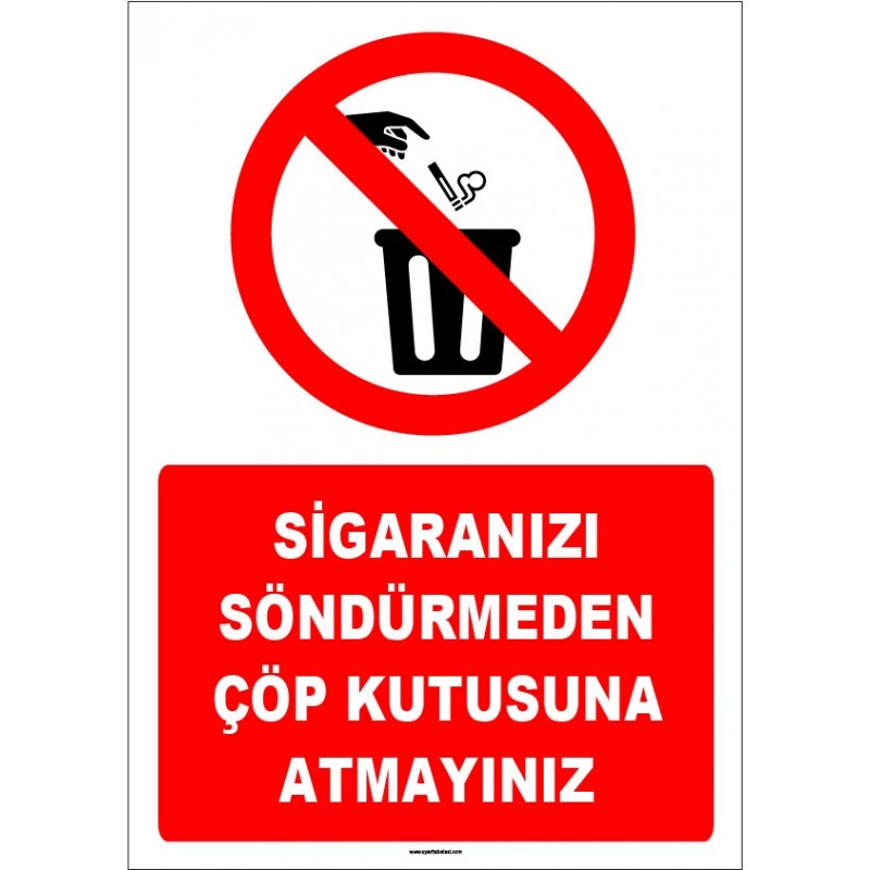 ZY1305 - Sigaranızı söndürmeden çöp kutusuna atmayınız