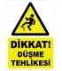 ZY1286 - Dikkat! Düşme tehlikesi
