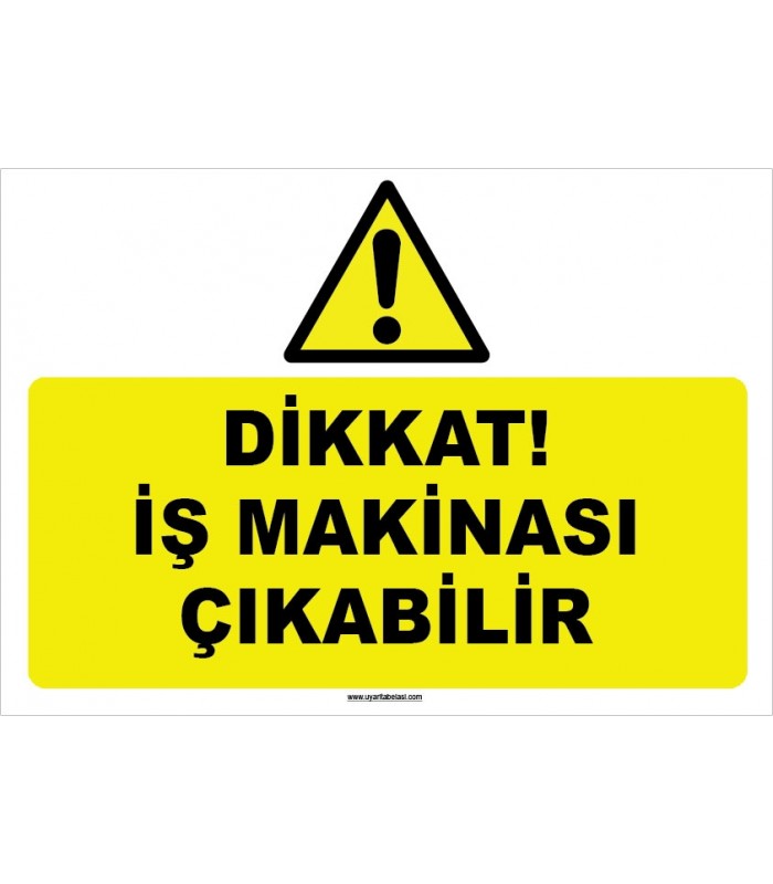 ZY1278 - Dikkat! İş makinası çıkabilir