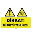 ZY1332 - Dikkat gürültülü alan