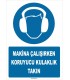 ZY1341 - Makina çalışırken koruyucu kulaklık takın