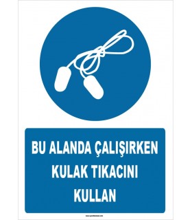 ZY1348 - Bu alanda çalışırken kulak tıkacını kullan