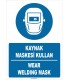ZY1399 - Türkçe İngilizce, Kaynak Maskesi Kullan, Wear Welding Mask