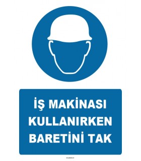 ZY1406 - İş Makinası Kullanırken Baretini Tak