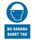 ZY1425 -  ISO 7010 Bu Sahada Baret Tak