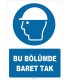 ZY1429 - ISO 7010 Bu Bölümde Baret Tak