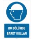 ZY1430 - ISO 7010 Bu Bölümde Baret Kullan
