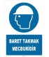 ZY1435 - ISO 7010 Baret takmak mecburidir