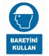 ZY1441 - ISO 7010 Baretini kullan