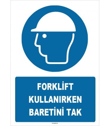 ZY1449 - ISO 7010 Forklift kullanırken baretini tak