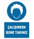 ZY1508 - Çalışırken Bone Takınız