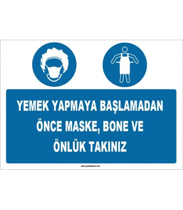 ZY1512 - Yemek Yapmaya Başlamadan Önce Maske, Bone ve Önlük Takınız