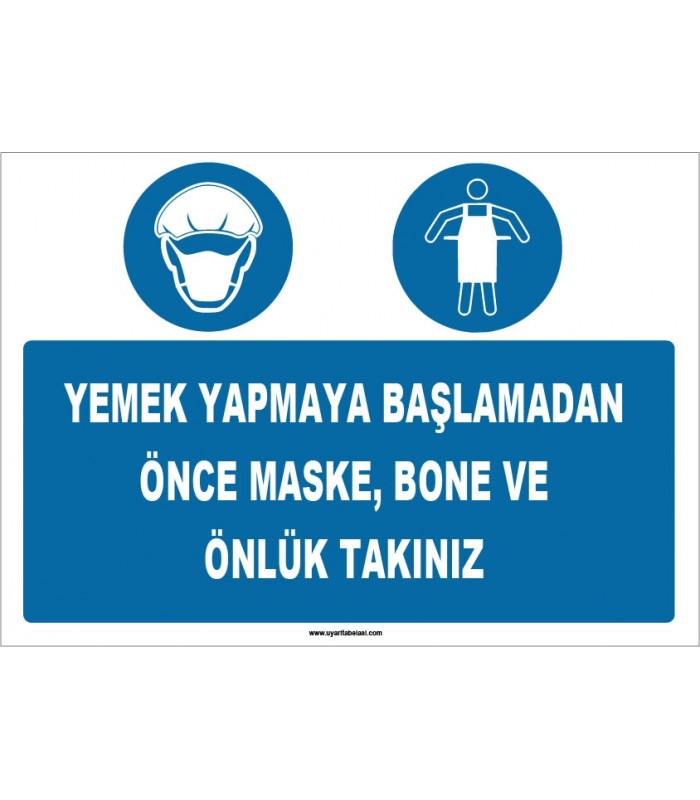 ZY1513 - Yemek Yapmaya Başlamadan Önce Maske, Bone ve Önlük Takınız