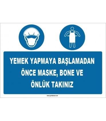 ZY1513 - Yemek Yapmaya Başlamadan Önce Maske, Bone ve Önlük Takınız