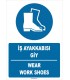 ZY1529 - ISO 7010 Türkçe İngilizce, İş Ayakkabısı Giy, Wear Work Shoes