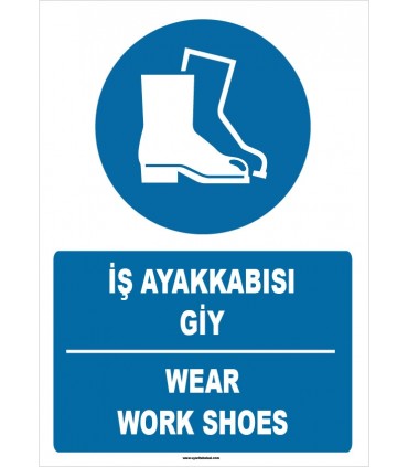 ZY1529 - ISO 7010 Türkçe İngilizce, İş Ayakkabısı Giy, Wear Work Shoes
