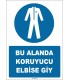 ZY1564 - IS0 7010 Bu Alanda Koruyucu Elbise Giy