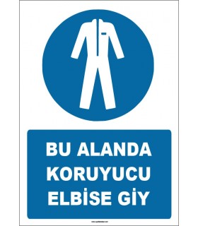 ZY1564 - IS0 7010 Bu Alanda Koruyucu Elbise Giy