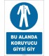 ZY1565 - IS0 7010 Bu Alanda Koruyucu Giysi Giy