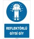 ZY1570 - Reflektörlü Giysi Giy
