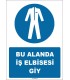 ZY1588 - ISO 7010 Bu Alanda İş Elbisesi Giy