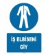 ZY1599 - ISO 7010 İş Elbiseni Giy